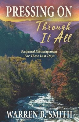 Pressing On Through It All