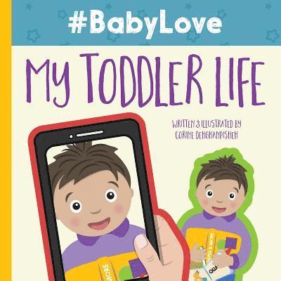 #BabyLove: My Toddler Life 1