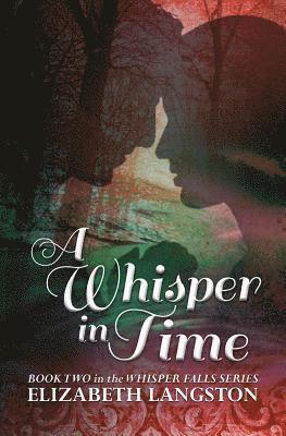 A Whisper in Time 1