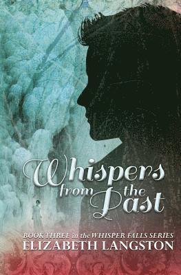 Elizabeth Langston - Whispers from the Past, Häftad