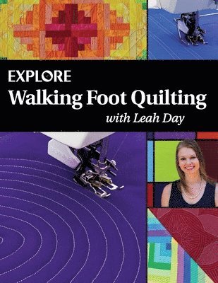 bokomslag Explore Walking Foot Quilting with Leah Day