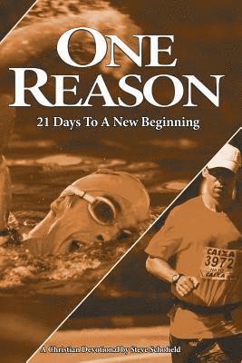 One Reason: 21 Days to a New Beginning 1