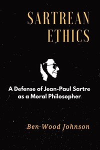 bokomslag Sartrean Ethics