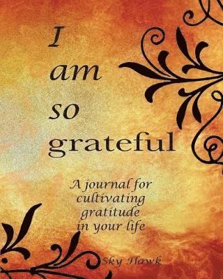 I Am So Grateful 1