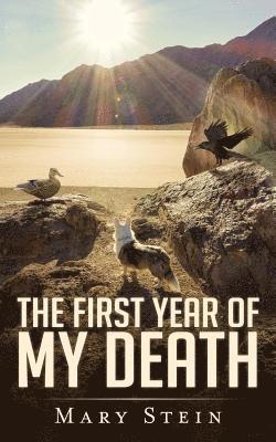 The First Year of My Death 1