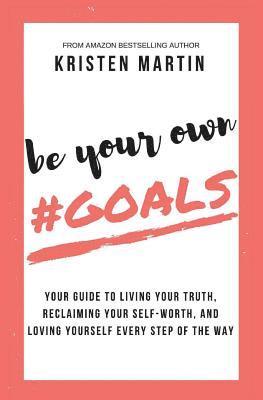 Be Your Own #Goals 1