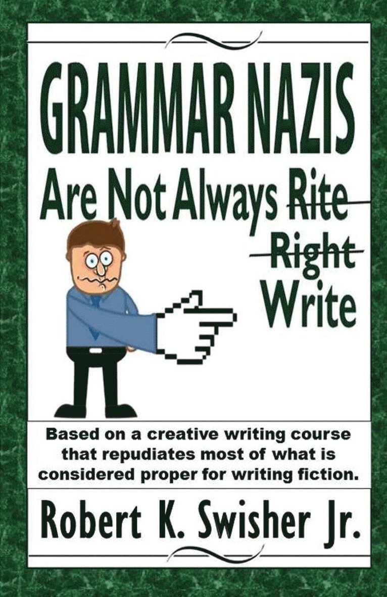 Grammar Nazis Are Not Always Rite, Right, Write 1