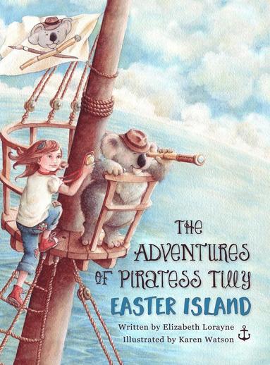 Elizabeth Lorayne - Adventures Iof Piratess Tilly, Häftad