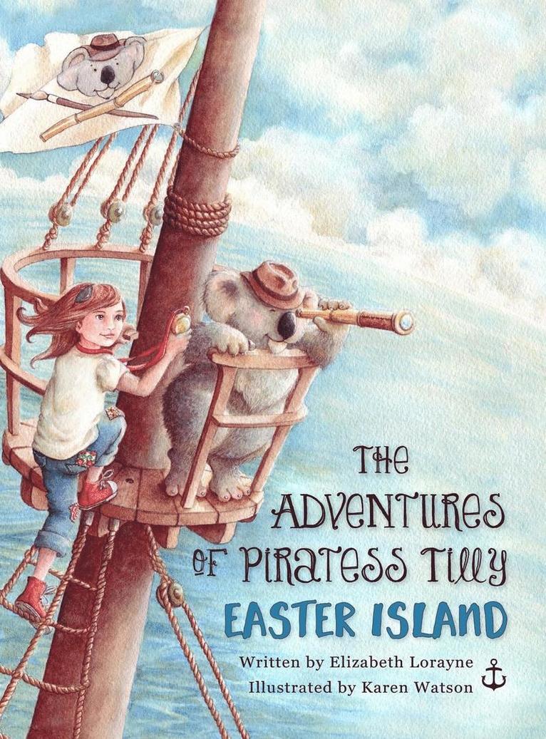 Elizabeth Lorayne - Adventures of Piratess Tilly, Inbunden