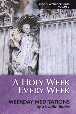 John Eudes, Heart of Home - Holy Week Every Week, Häftad