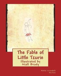 bokomslag The Fable of Little Tzurie