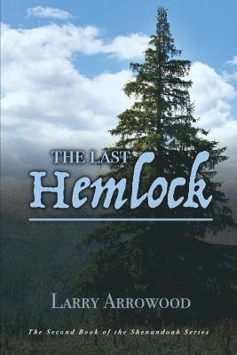 Larry M Arrowood, Larry M. Arrowood - Last Hemlock, Häftad