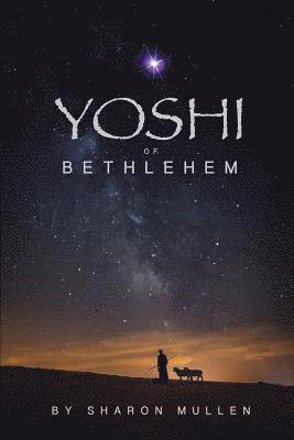 Sharon Mullen - Yoshi of Bethlehem, Häftad