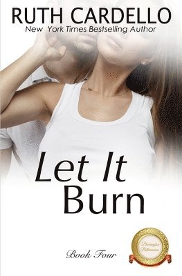 Ruth Cardello - Let It Burn, Häftad