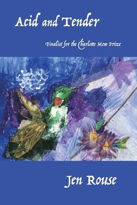 Jen Rouse - Acid and Tender, Häftad