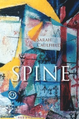 Sarah Caulfield - Spine, Häftad