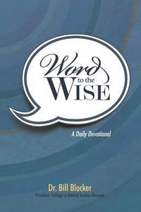 bokomslag Word to the Wise: A Daily Devotional