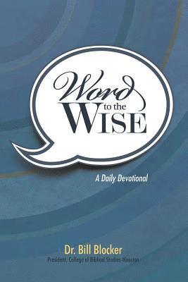 bokomslag Word to the Wise: A Daily Devotional