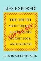 bokomslag Lies Exposed!: The Truth About Dieting, Supplements, Weight Loss, and Exercise