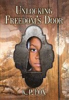 bokomslag Unlocking Freedom's Door