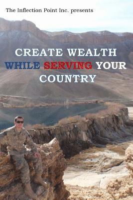 Create Wealth While Serving Your Country 1