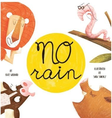 Kate Woodard - No Rain, Inbunden