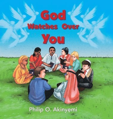 Philip O. Akinyemi - God Watches Over You, Inbunden