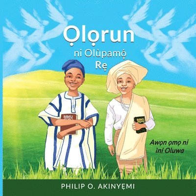 Philip O. Akinyemi, Philip O Akinyemi - Ọlọrun ni Olùpamọ́ Rẹ, Häftad