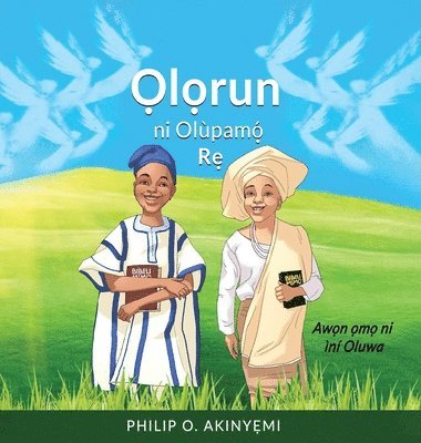 Philip O. Akinyemi, Philip O Akinyemi - Ọlọrun ni Olùpamọ́ Rẹ, Inbunden