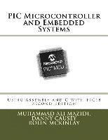 bokomslag PIC Microcontroller and Embedded Systems: Using Assembly and C for PIC18
