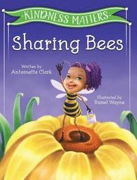 bokomslag Kindness Matters: Sharing Bees