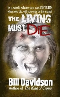 bokomslag The Living Must Die