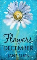 Flowers in December