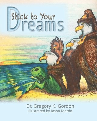 Stick to Your Dreams 1