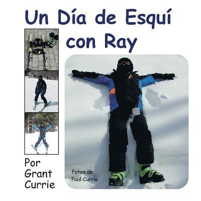 Grant Currie - Un Dia de Esqui Con Ray, Häftad