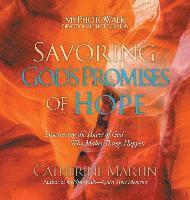 Catherine Martin - Savoring God's Promises Of Hope: Discovering The Power Of God Who Makes Things Happen, Inbunden