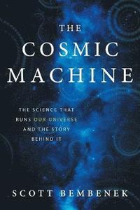 bokomslag The Cosmic Machine