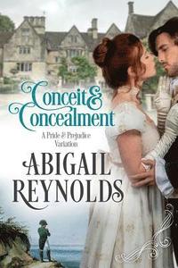 bokomslag Conceit & Concealment: A Pride & Prejudice Variation