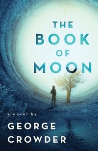 bokomslag The Book of Moon: A novel by