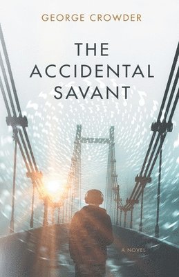 The Accidental Savant 1