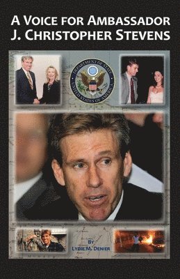 bokomslag A Voice for Ambassador J. Christopher Stevens