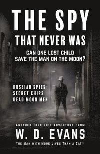bokomslag The Spy That Never Was