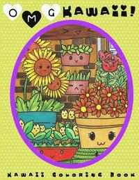 bokomslag O.M.G. Kawaii: Kawaii Coloring Book: Kawaii, Cute Coloring Book, Adult Coloring Book