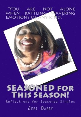 bokomslag SEASONED for This Season!: Reflections for Seasoned Singles