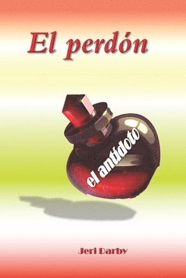 El perdón: el antídoto 1