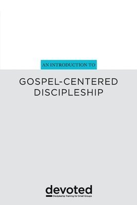 bokomslag An Introduction to Gospel-Centered Discipleship