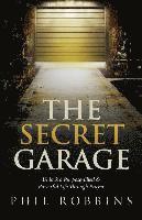 bokomslag The Secret Garage: Unlock a Purpose-filled & Powerful Life Through Prayer