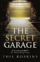 The Secret Garage: Unlock a Purpose-filled & Powerful Life Through Prayer