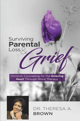 Surviving Parental Loss and Grief 1