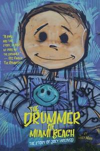bokomslag The Drummer of Miami Beach: The Story of Joey Wrecked